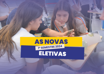 As Aulas Eletivas do 1º semestre de 2024